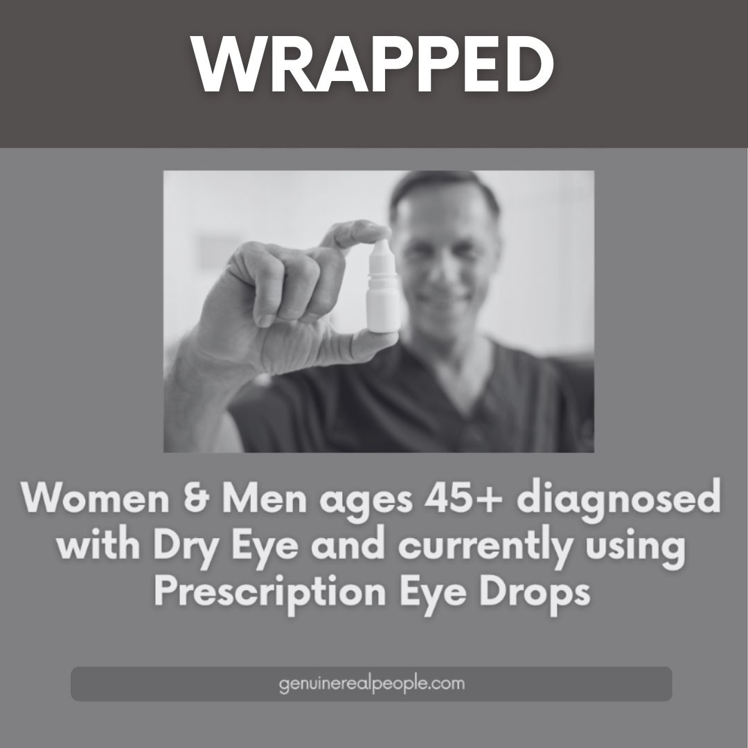 CASTING: Women & Men ages 45+ diagnosed with Dry Eye  and currently using  Prescription Eye Drops