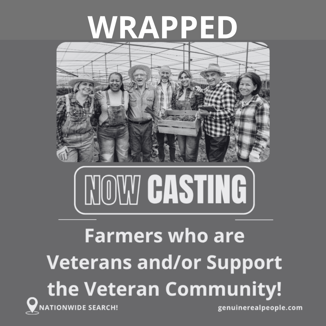 CASTING: Farmers who are Veterans and/or Support the Veteran Community!
